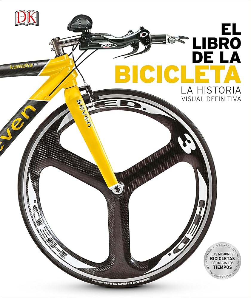 El libro de la bicicleta (The Bicycle Book) (DK Definitive Transport Guides) (Spanish Edition)
